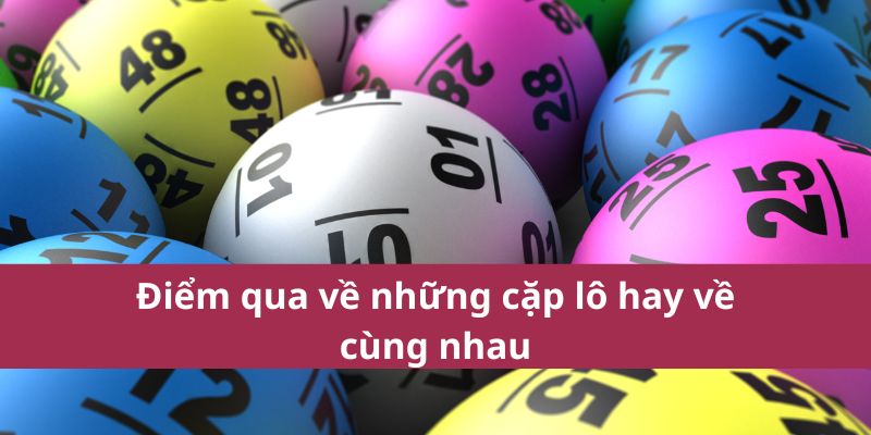 nhung-cap-lo-hay-ve-cung-nhau-3