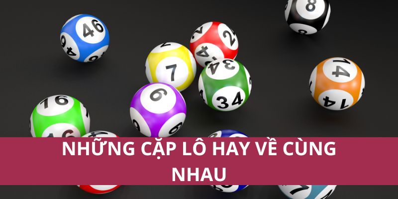 nhung-cap-lo-hay-ve-cung-nhau-1